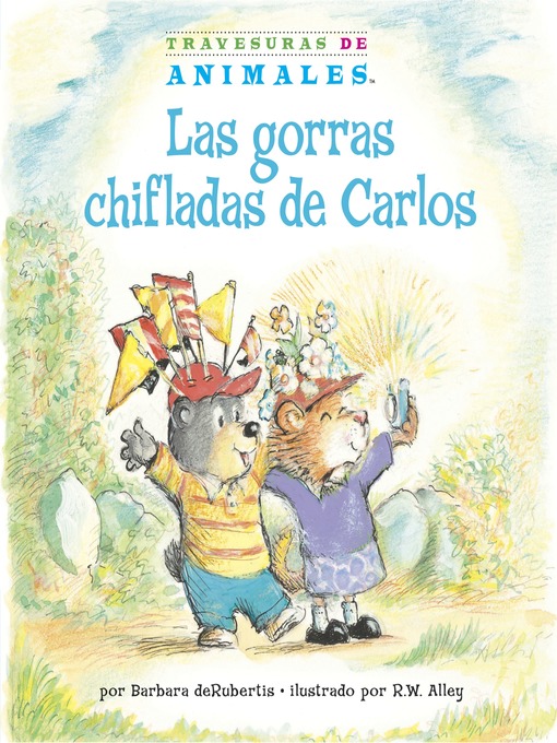 Title details for Las gorras chifladas de Carlos (Corky Cub's Crazy Caps) by Barbara deRubertis - Available